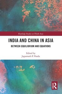 bokomslag India and China in Asia