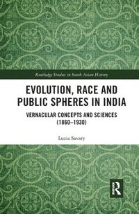 bokomslag Evolution, Race and Public Spheres in India