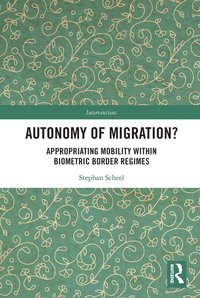 bokomslag Autonomy of Migration?