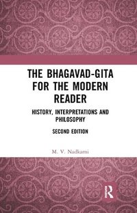 bokomslag The Bhagavad-Gita for the Modern Reader