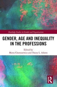 bokomslag Gender, Age and Inequality in the Professions