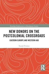 bokomslag New Donors on the Postcolonial Crossroads