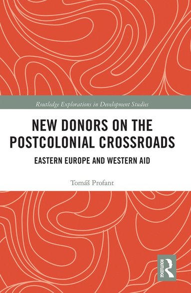 bokomslag New Donors on the Postcolonial Crossroads