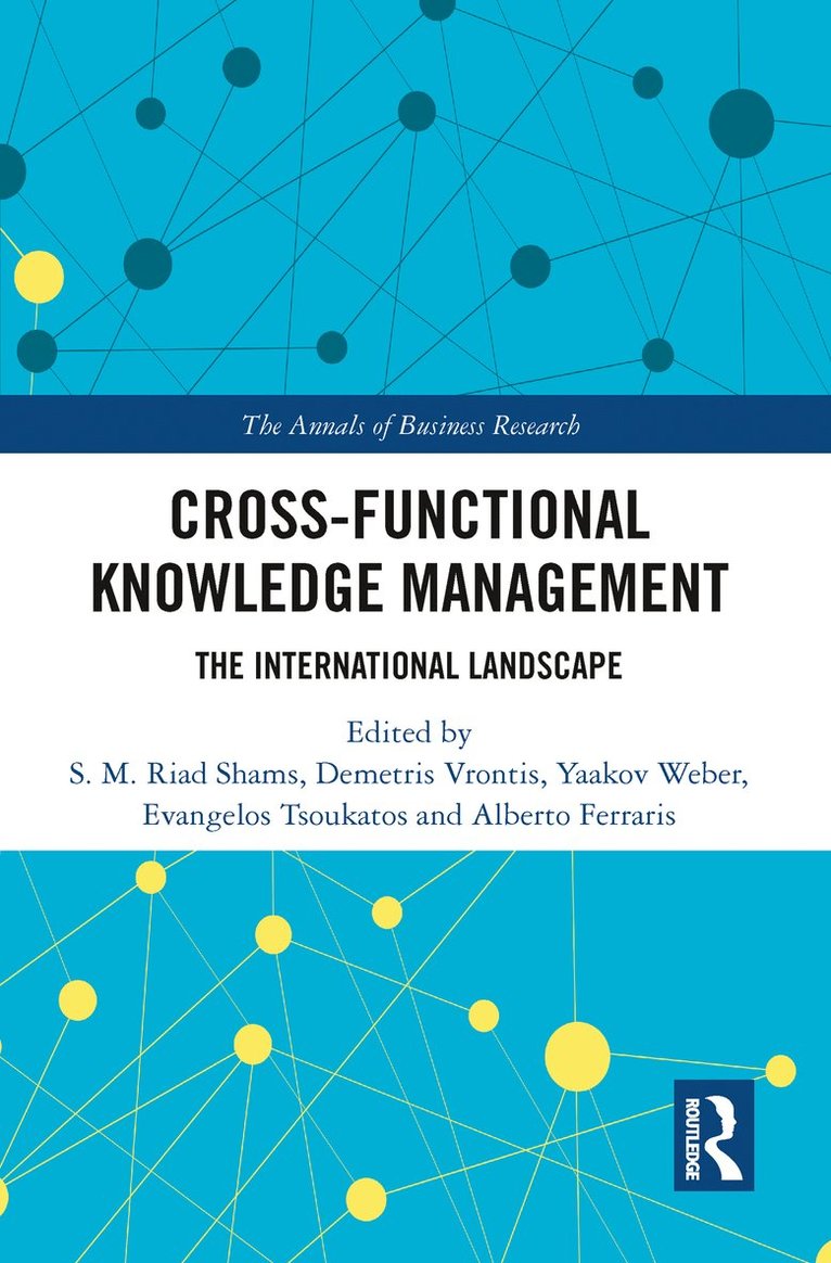 S.M. Riad Shams, Demetris Vrontis, Yaakov Weber, Evangelos Tsoukatos, Alberto Ferraris, S. M. Riad Shams - Cross-Functional Knowledge Management, Häftad