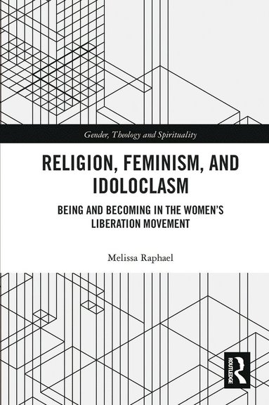 bokomslag Religion, Feminism, and Idoloclasm