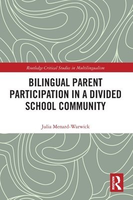 bokomslag Bilingual Parent Participation in a Divided School Community