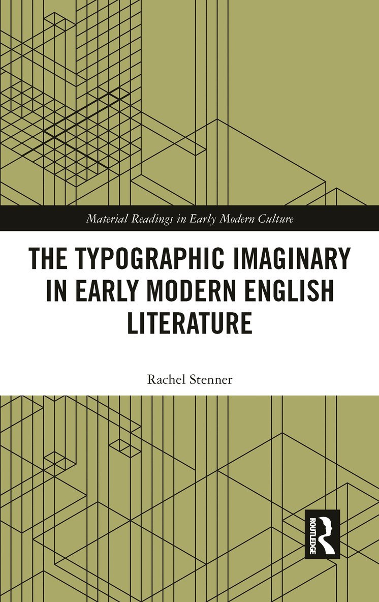 The Typographic Imaginary in Early Modern English Literature 1