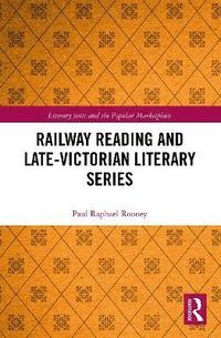 bokomslag Railway Reading and Late-Victorian Literary Series