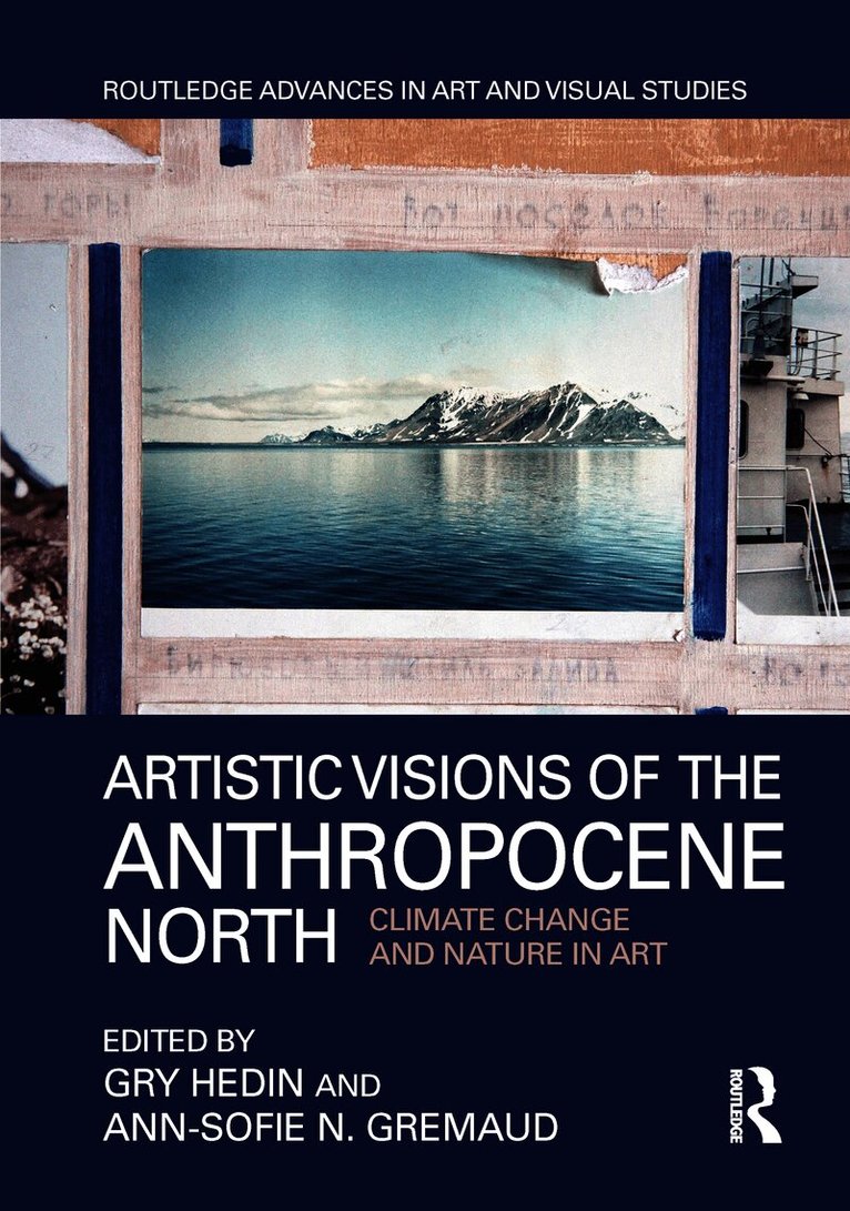 Artistic Visions of the Anthropocene North