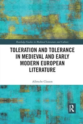 Toleration and Tolerance in Medieval European Literature 1