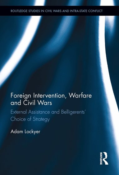 Adam Lockyer - Foreign Intervention, Warfare and Civil Wars, Häftad