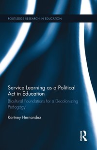 bokomslag Service Learning as a Political Act in Education