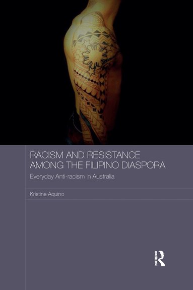 Kristine Aquino - Racism and Resistance among the Filipino Diaspora, Häftad