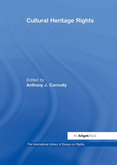 Anthony J. Connolly - Cultural Heritage Rights, Häftad