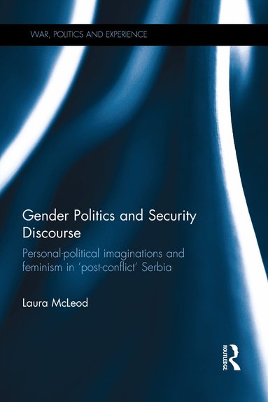 Laura McLeod - Gender Politics and Security Discourse, Häftad