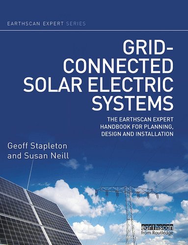 Geoff Stapleton, Susan Neill - Grid-connected Solar Electric Systems, Häftad