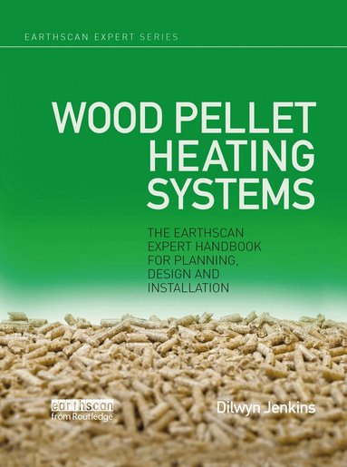 Dilwyn Jenkins - Wood Pellet Heating Systems, Häftad