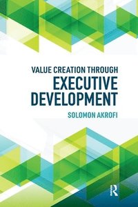 bokomslag Value Creation through Executive Development