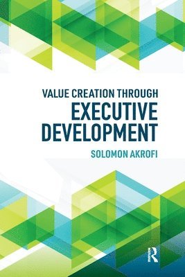 Value Creation through Executive Development 1