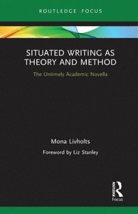bokomslag Situated Writing as Theory and Method
