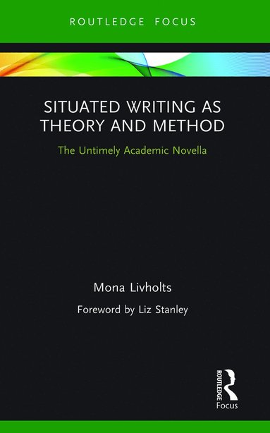 bokomslag Situated Writing as Theory and Method