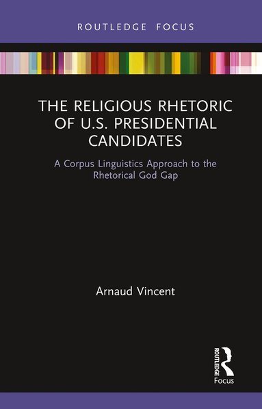 bokomslag Religious Rhetoric of U.S. Presidential Candidates