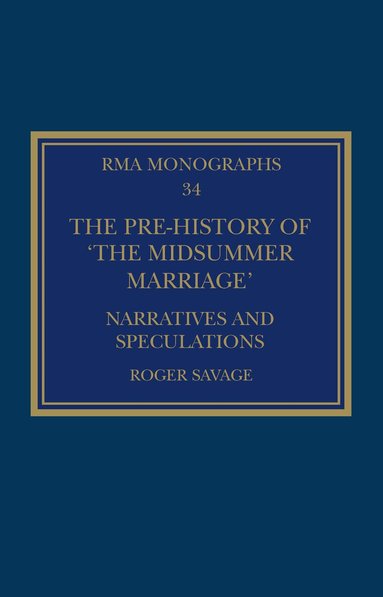 Roger Savage - Pre-history of ‘The Midsummer Marriage’, Häftad