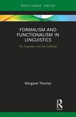 Formalism and Functionalism in Linguistics 1
