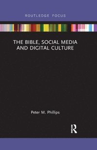 bokomslag The Bible, Social Media and Digital Culture