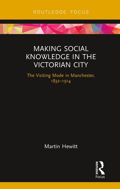 bokomslag Making Social Knowledge in the Victorian City