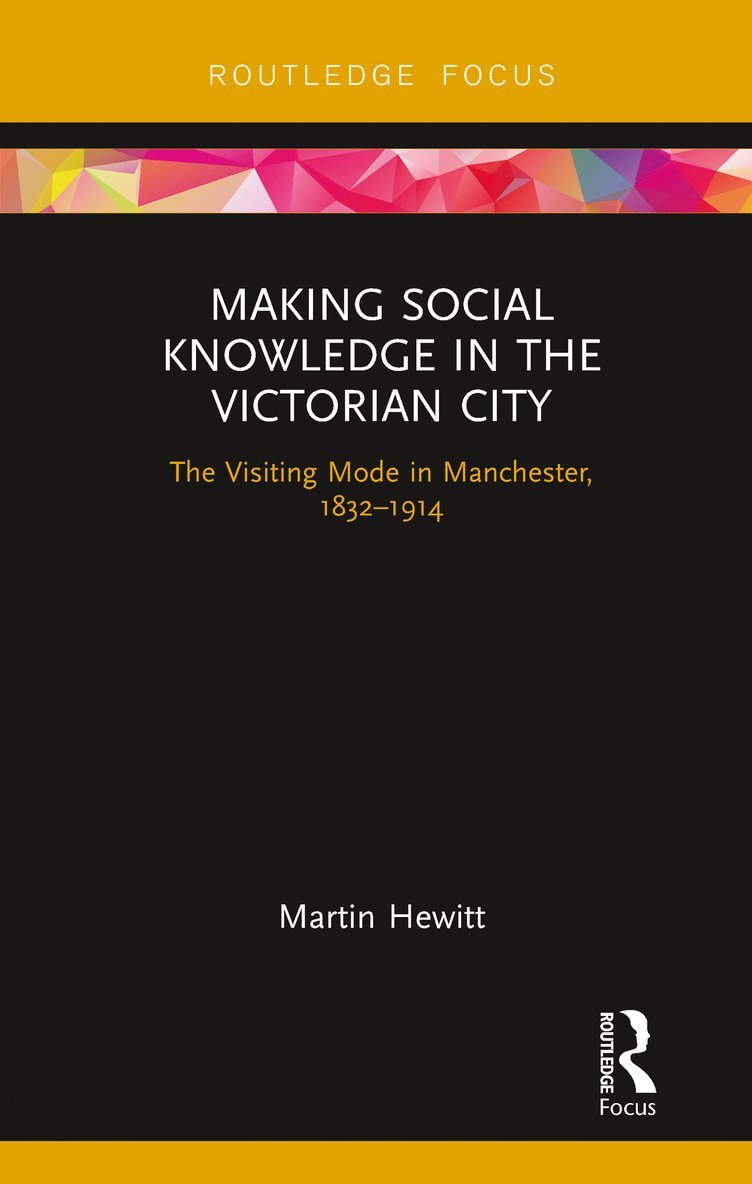 Making Social Knowledge in the Victorian City 1