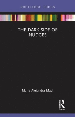 The Dark Side of Nudges 1