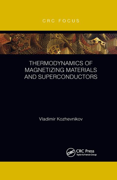 bokomslag Thermodynamics of Magnetizing Materials and Superconductors