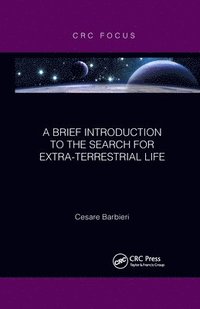 bokomslag A Brief Introduction to the Search for Extra-Terrestrial Life