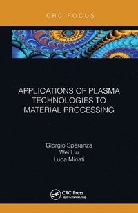 bokomslag Applications of Plasma Technologies to Material Processing