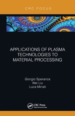 bokomslag Applications of Plasma Technologies to Material Processing