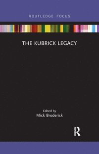 bokomslag The Kubrick Legacy