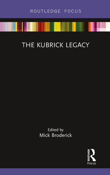 Mick Broderick - Kubrick Legacy, Häftad