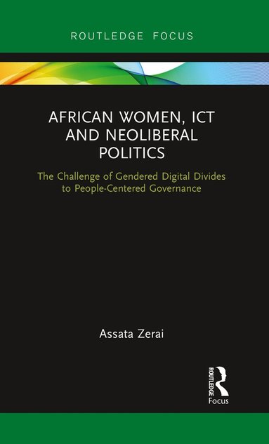 bokomslag African Women, ICT and Neoliberal Politics