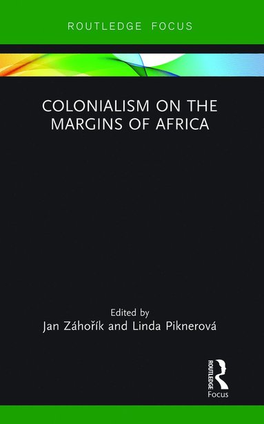 bokomslag Colonialism on the Margins of Africa