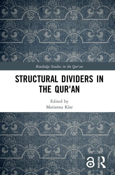 Marianna Klar - Structural Dividers in the Qur'an, Inbunden