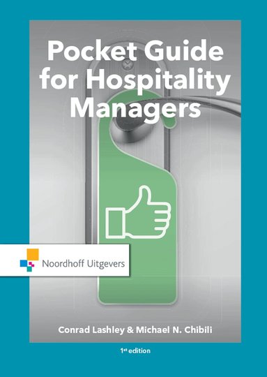 Conrad Lashley, Michael N. Chibili - Pocket Guide for Hospitality Managers, Inbunden