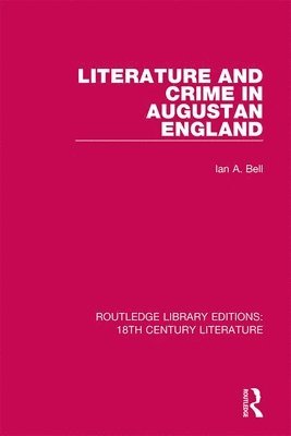 Literature and Crime in Augustan England 1