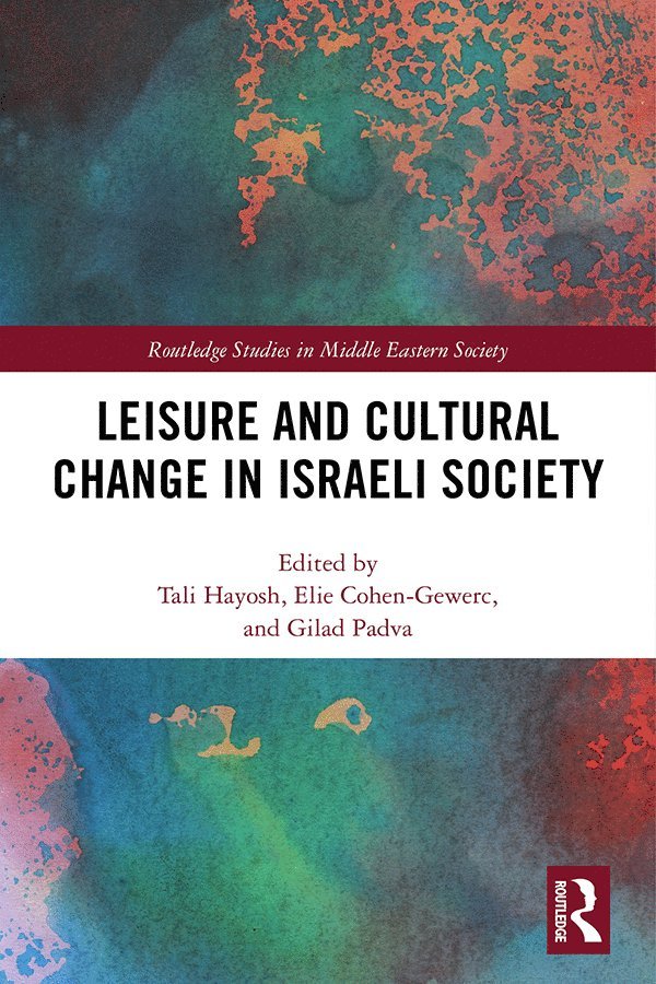 Leisure and Cultural Change in Israeli Society 1