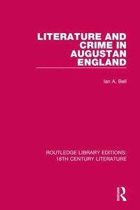 bokomslag Literature and Crime in Augustan England