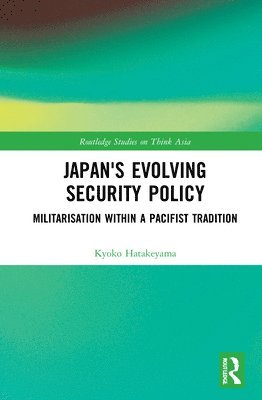 Japan's Evolving Security Policy
