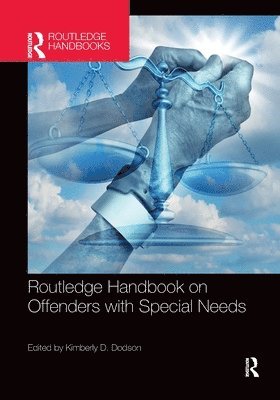 Routledge Handbook on Offenders with Special Needs 1