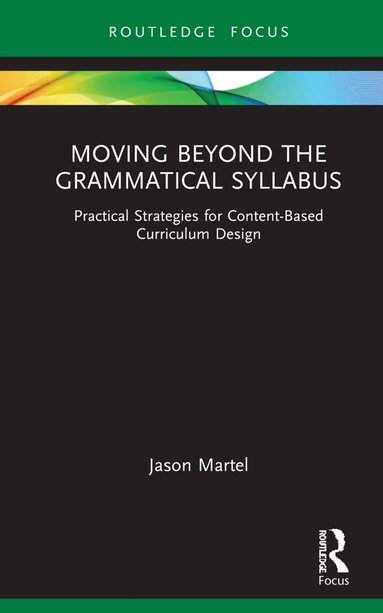 Jason Martel - Moving Beyond the Grammatical Syllabus, Inbunden