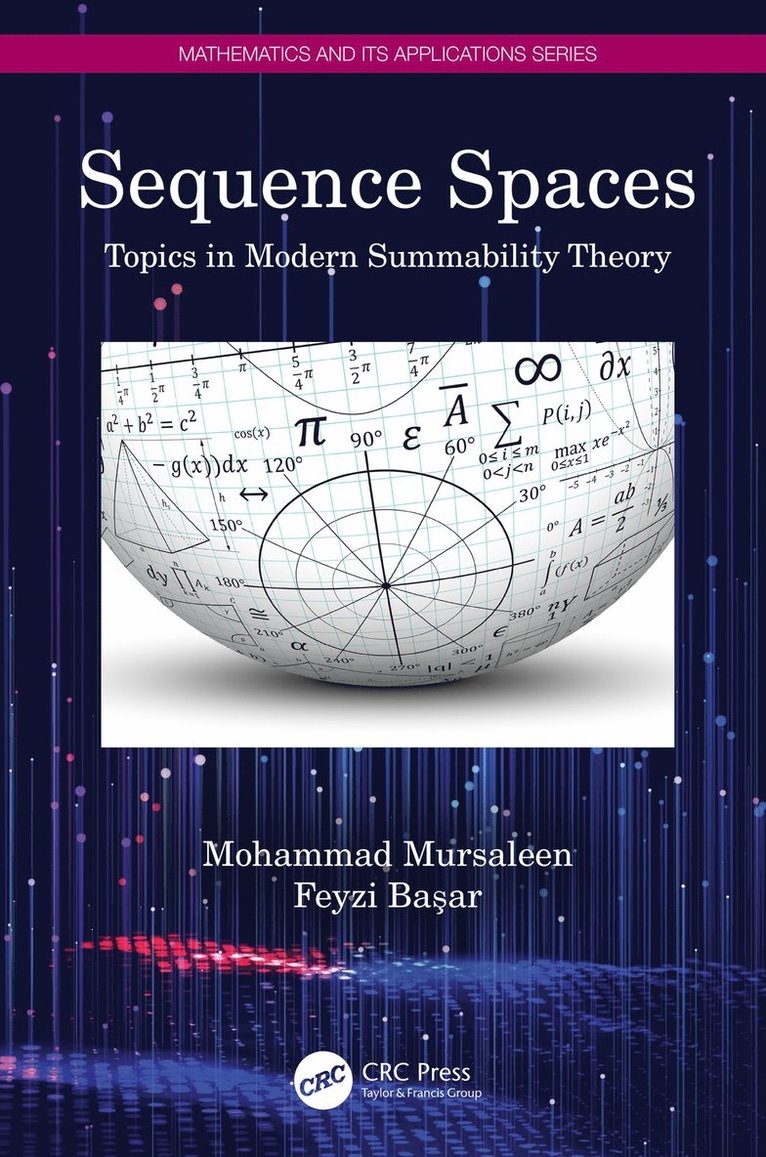 Mohammad Mursaleen, Feyzi Başar, Feyzi Basar, Feyzi Ba&#351;ar, Feyzi Ba¿ar - Sequence Spaces, Inbunden