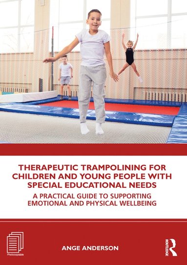 bokomslag Therapeutic Trampolining for Children and Young People with Special Educational Needs